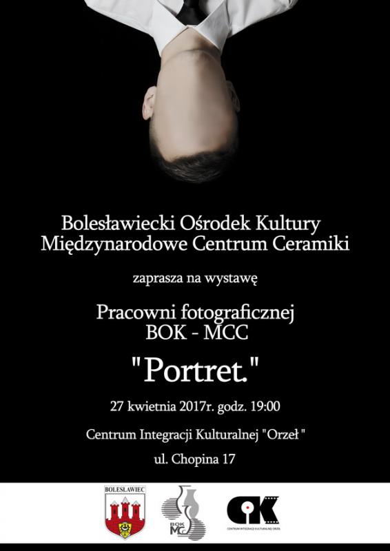 Portret. - wystawa fotografii pracowni BOK - MCC